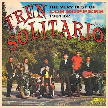 Los Boppers - Tren Solitario : The Vey Best Of 1961-62